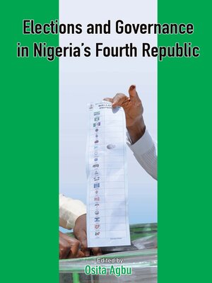 cover image of Elections and Governance in Nigeria's Fo